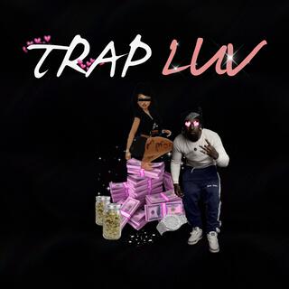 Trap Luv