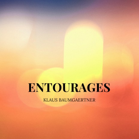 Entourages | Boomplay Music