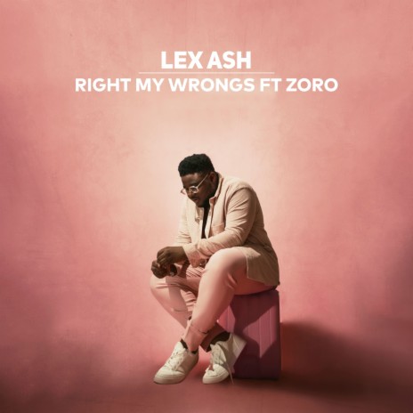 Right My Wrongs ft. zoro | Boomplay Music