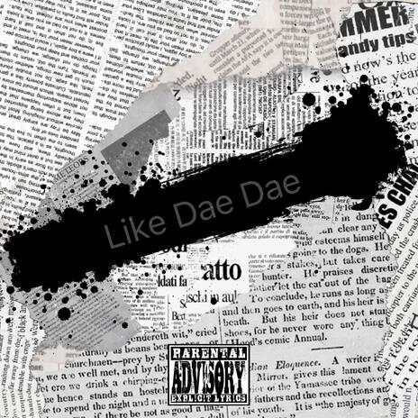 Like DaeDae | Boomplay Music