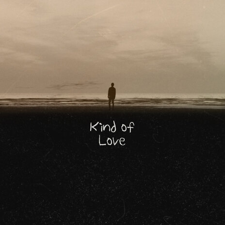 Kind of Love | Boomplay Music