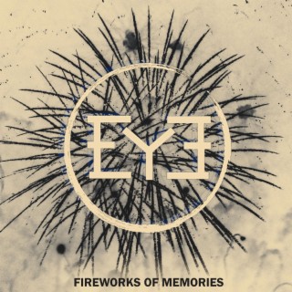 Fireworks of Memories