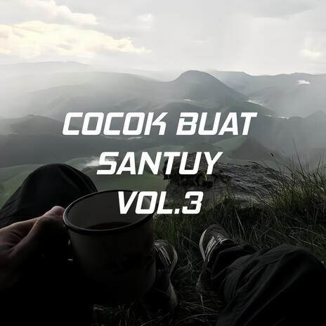 Cocok Buat Santuy, Vol. 3 | Boomplay Music