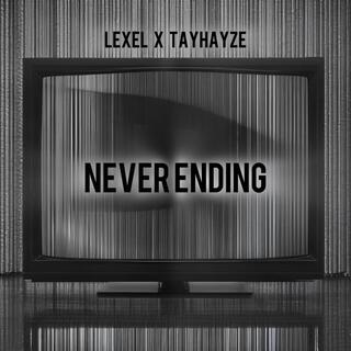 Never Ending (Lexel x TayHayze)