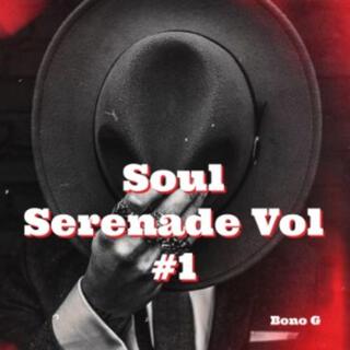 Soul Serenade Vol #1