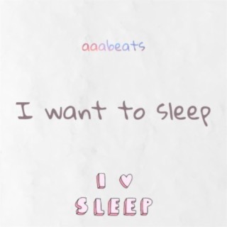 i want to sleep