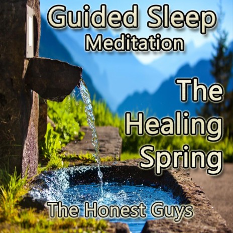 Guided Sleep Meditation: The Healing Spring | Boomplay Music