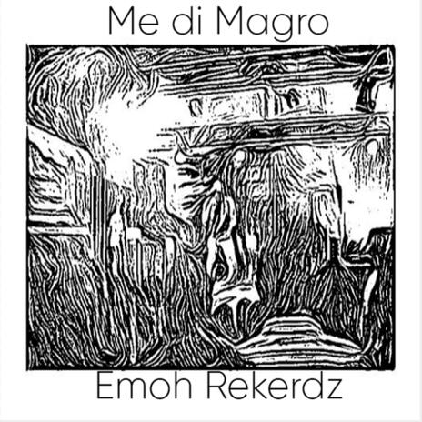 Me di Magro | Boomplay Music