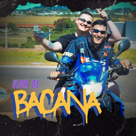 Vida de Bacana | Boomplay Music