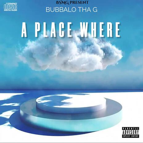 A Place Where | Boomplay Music