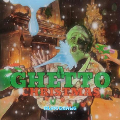 A Ghetto Christmas | Boomplay Music