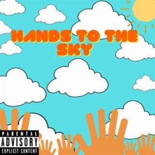 Hands To The Sky