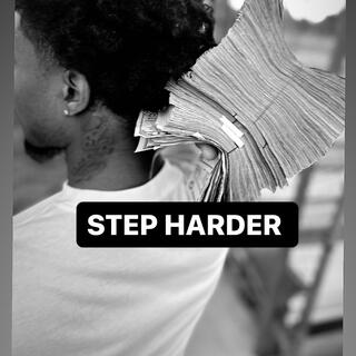 Step harder