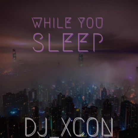 While You Sleep | Boomplay Music