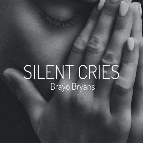 Silent Cries | Boomplay Music