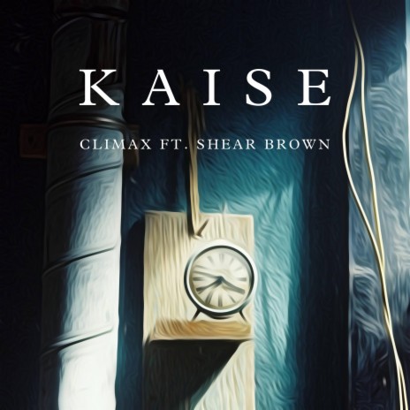 Kaise ft. Shear Brown | Boomplay Music