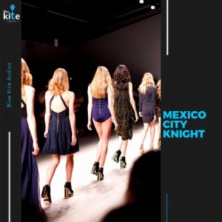 Mexico City Knight