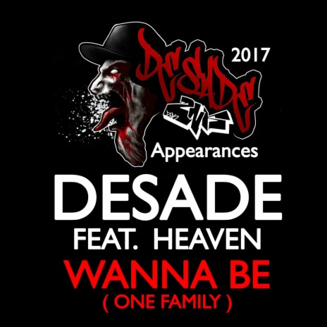 Wanna Be / One Family ft. Heaven Horrorcore | Boomplay Music