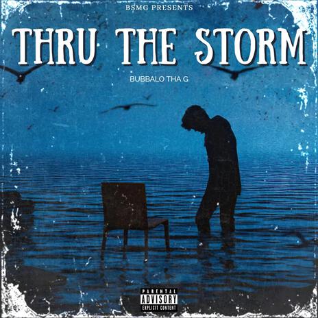 Thru The Storm | Boomplay Music