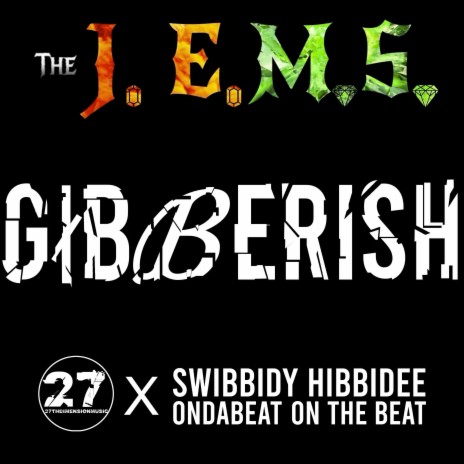 Gibberish (Instrumental) ft. The J.E.M.S. | Boomplay Music