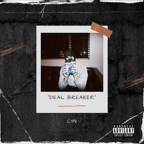 Deal Breaker | Boomplay Music