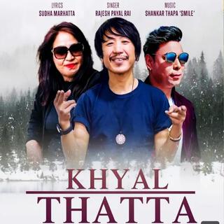 Khyaal Thatta . Rajesh Payal Rai