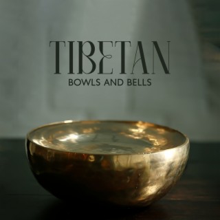 Tibetan Bowls and Bells: Buddha Meditation Journey