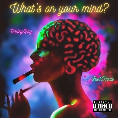 What's On Your Mind? | Boomplay Music