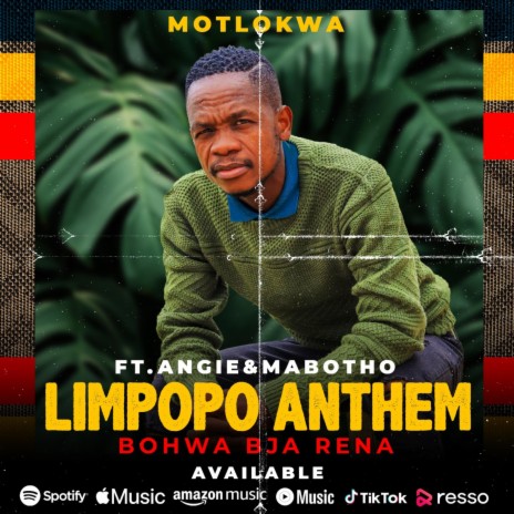 LIMPOPO ANTHEM ft. Angie & Mabotho | Boomplay Music