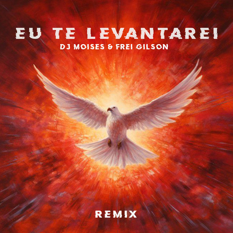 Eu Te Levantarei (Remix) ft. Frei Gilson | Boomplay Music