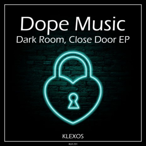 Dark Room, Close Door (Radio Mix)