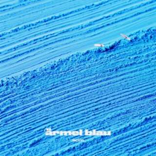 Ärmel blau lyrics | Boomplay Music