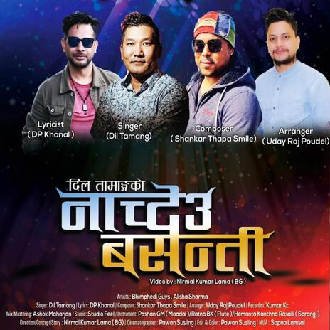 Nachdeu Basanti . Dil Tamang | Boomplay Music