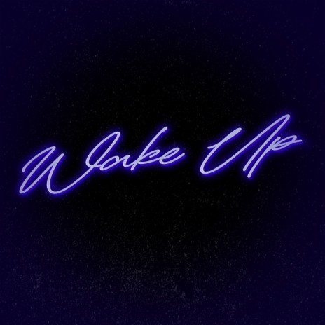 Wake Up | Boomplay Music