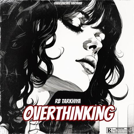 Overthinking | Boomplay Music