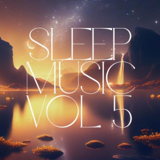 Sleep Music, Vol. 5