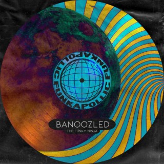 Banoozled