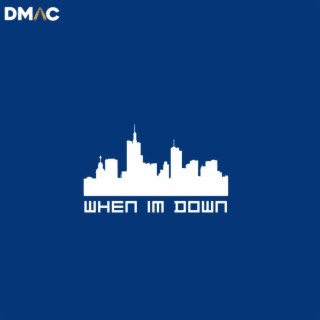 When I'm Down lyrics | Boomplay Music