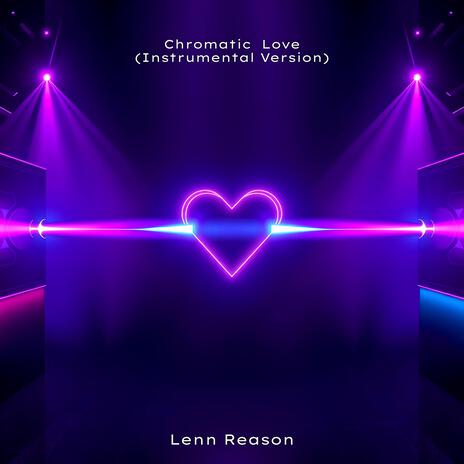 Chromatic Love (Instrumental Version) | Boomplay Music