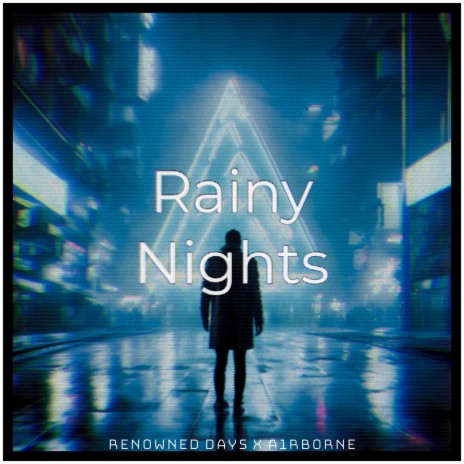Rainy Nights ft. A1RB0RNE