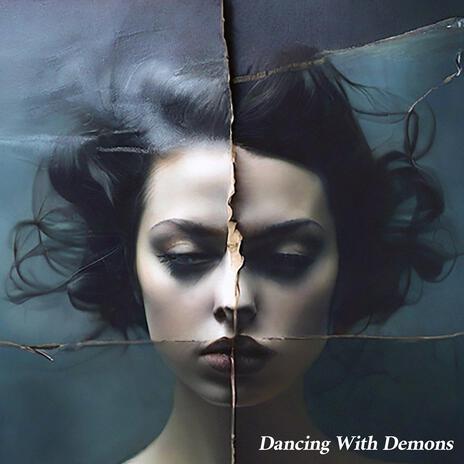 Dancing With Demons | Boomplay Music