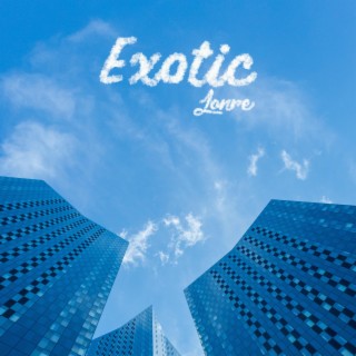 Exotic lyrics | Boomplay Music