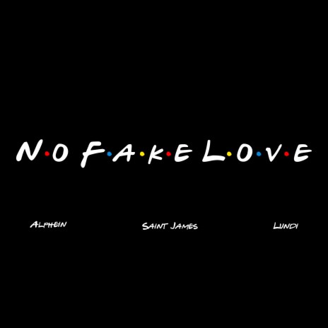 No Fake Love ft. Alphein & Lundi | Boomplay Music
