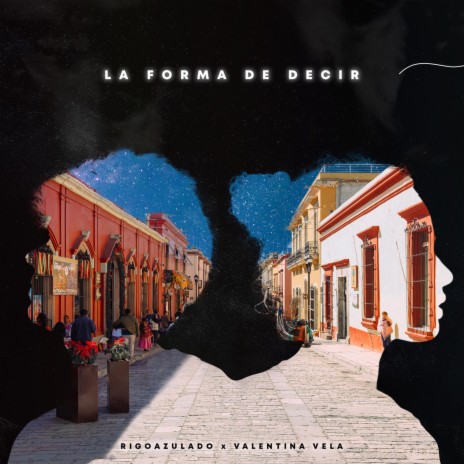 La Forma de Decir ft. Valentina Vela | Boomplay Music