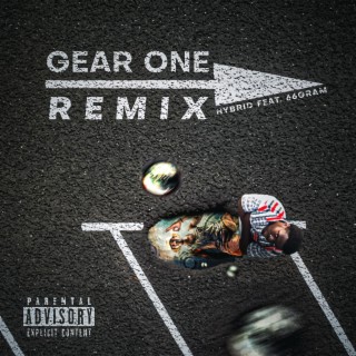 Gear One (Remix) ft. 66Gram lyrics | Boomplay Music