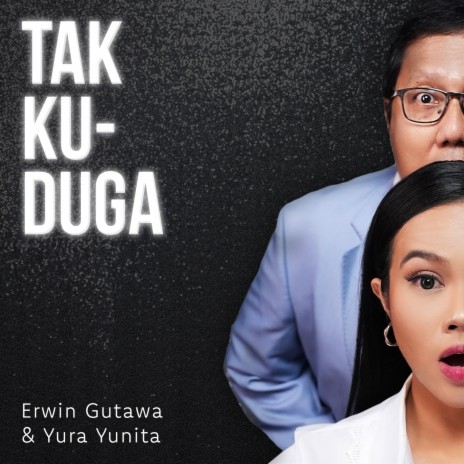 Tak Kuduga ft. Yura Yunita | Boomplay Music