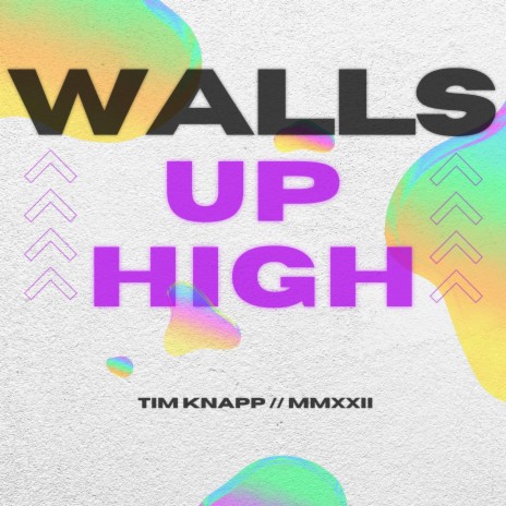 Walls Up High | Boomplay Music