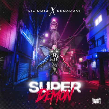 Super Demons ft. Lil Dotz | Boomplay Music