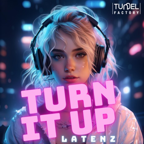 TURN iT UP | Boomplay Music