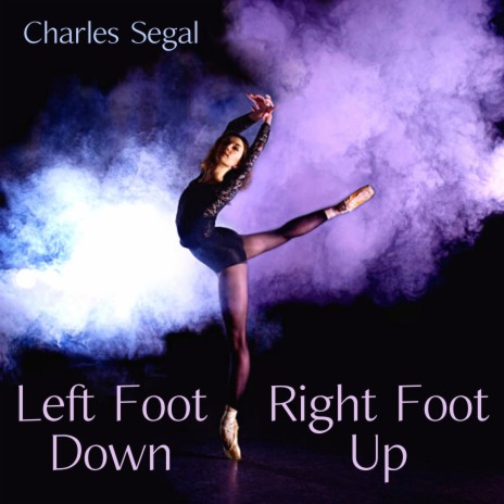 Left Foot Down, Right Foot Up | Boomplay Music